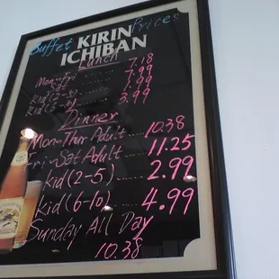 Price for all you cheap freaks (including myself) Lunch: Mon~Fri $7.18  Sat $7.99 Dinner: Mon-Thur $10.38 Fri-Sat $11.25