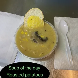 soup of the day roasted potatoes and corn