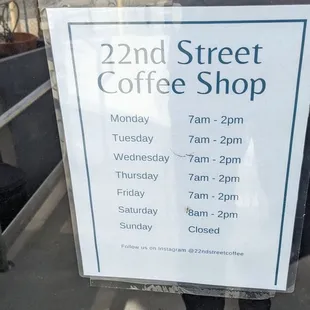 Hours posted on the door.  Closed Sundays....