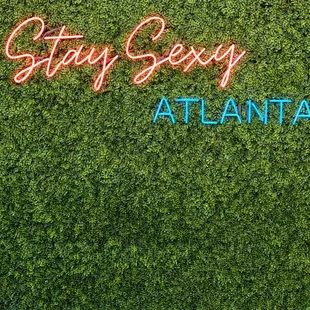 The Famous Stay Sexy Atlanta Neon Sign