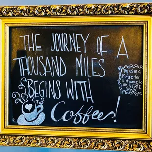 The journey of a thousand miles begins with coffee!