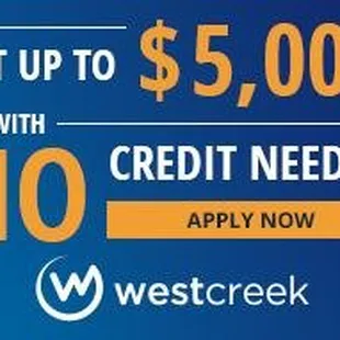NO CREDIT NEEDED! www.westcreekfin.com