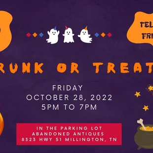 Join Us Friday 28th 
Trunk or Treat