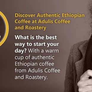 What is the best way to start your day? With a warm cup of authentic Ethiopian coffee from Adulis Coffee and Roastery.