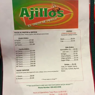 Menu with great prices - stick to the pastor and bistek tacos as well as the quesadillas, all excellent