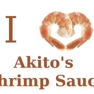 a shrimp in a heart shape with the words i love akito's shrimp sauce