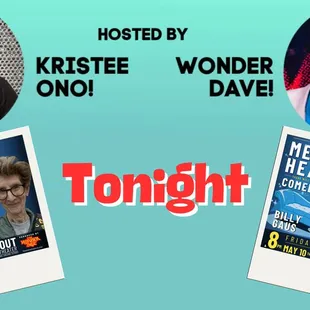 Mental Health Comedy Hour Returns Tonight At 8pm! Hosted by Kristee Ono and Wonder Dave, your featured comics are Loren Kraut and Billy Gaus