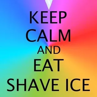 keep calm and eat shave ice