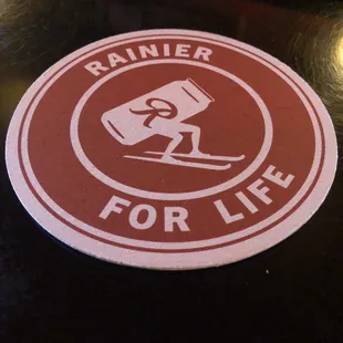 Rainier 4 Life.
