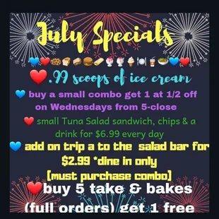 Starting right now!
 Come see us for these great July only Specials!