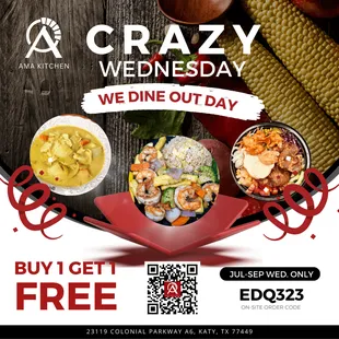 AMA Kitchen is introducing CRAZY WEDNESDAYS!  Buy one, get one FREE on our top 9 best-selling dishes.