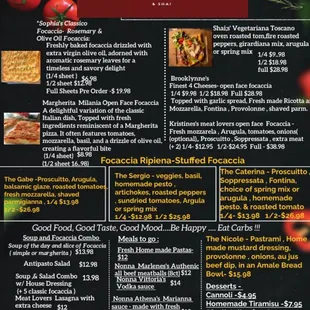 Every day classic menu but more chef inspired meals pop up daily. Check out instagram at Amale Tre Focacceria
