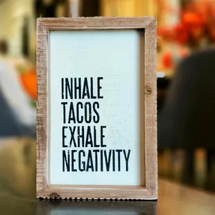 tacos are the best! Negativity is the worst!