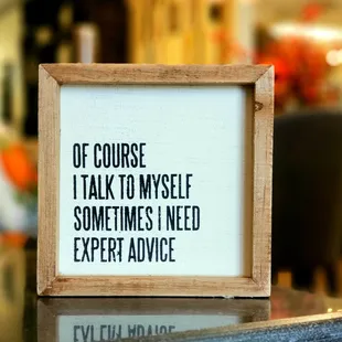 We all need expert advice! Fun signs