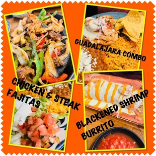Chicken &amp; Steak Fajitas, Guadalajara combo, &amp; Blackened Shrimp Burrito