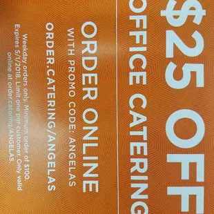 These is our catering takes $25 off you order of 100 +