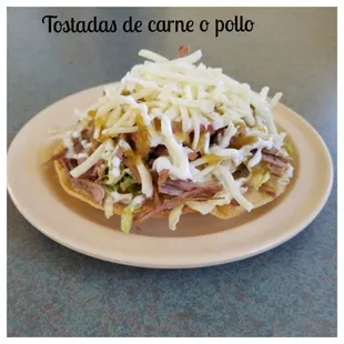Mexican Tostada, Beef or Chicken,  Delicious.