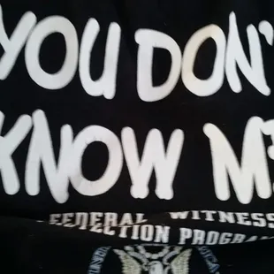 Tshirt with you dont know me on it