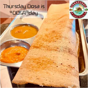 Limited time Thursday &quot;DOSA&quot;day