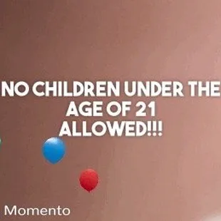 No kids. This is a bar.