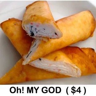 Golden fried tortilla roll with imitation crab meat, basil leaves and cream cheese, with homemade sweet and sour sauce.
