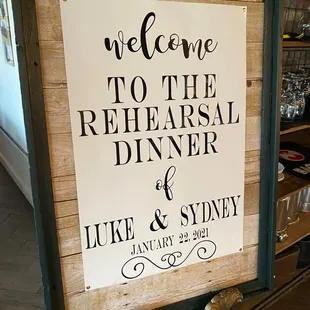 Welcome sign to my son's rehearsal dinner