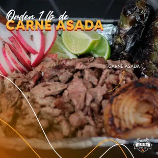 1 lb order of grilled meat (carne asada), served with 15 tortillas, beans, and your choice of toppings