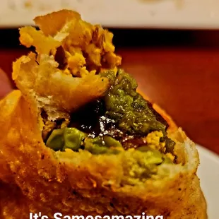 Challenge to you Foodies,  Try this place and order the Samosa app And try not to fall in Love. "It's SOMOSAMAZING Samosa Ever made"