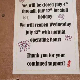 We have a staff holiday and will be closed from July 4th to July 12th! Have an excellent week