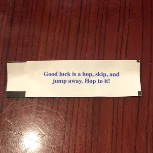 We have a tradition of adding the words: "In the bed" after our fortune cookie fortunes. Some are hilarious and some are not.