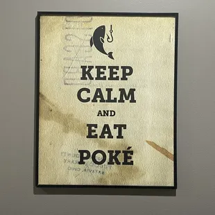 "Keep Calm And Eat Poke"