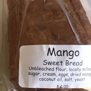 Mango Sweet Bread...so yummy when lightly toasted and slathered with butter