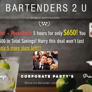 This deal won't last long! PhotoBooth + Bartender with unlimited features!