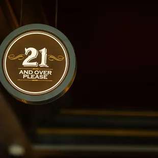 We are a 21 and Over Establishment