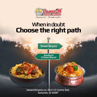 When in doubt, always go right! 

Craving something flavorful? Look no further!
Indulge in the rich and aromatic Chicken Biryani