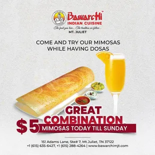 Dosa- Mimosa!! Perfect Duo in taste!!!