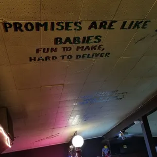 One of the many interesting sayings decorating the ceiling.