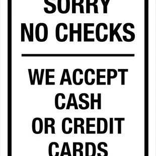 sorry no checks we accept cash or credit cards