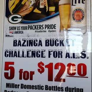 Bazinga Bucket Challenge for A.L.S 5 for $12 Miller Dpmestic Bottles during Badger &amp; Packer Football games