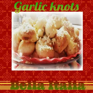 Garlic knots, yummy