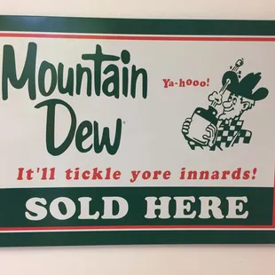 Classic Mt Dew sign.