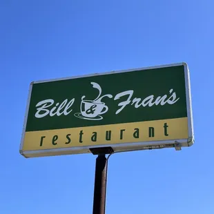 a sign for bill &amp; fran's restaurant