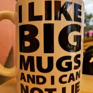 i like big mugs and i can not lie