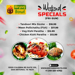 Be bright and make your weekend bright with our WEEKEND SPECIALS 

BIRYANI BOWL&apos;S - WEEKEND SPECIALS.. a food that brightens your weekend