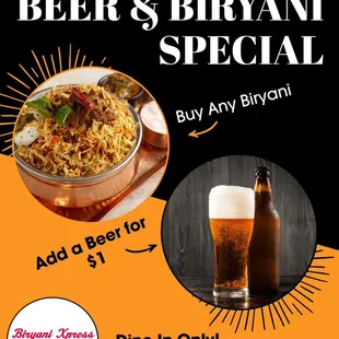 Happy Hour Special!Beer &amp; Biryani on Tuesday &amp; Thursday.