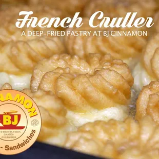 A French Cruller (Kruller), an original Dutch pastry, can be found at BJ Cinnamon. It gives you the feeling of lightness and fluffiness.