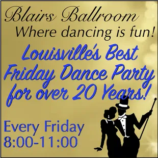 Dance Party, Every Friday, 8:00-11:00