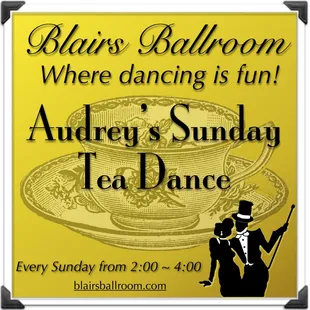 Audrey&apos;s Tea Dance, Every Sunday, 2:00-4:00