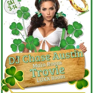 Saturday 3-14 at Blend. St. Paddys weekend.