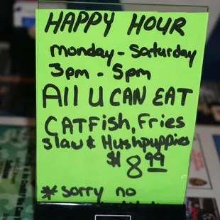 Happy Hour Catfish Dinner  Monday-Saturday 3 pm to 5 pm. For only $8.99